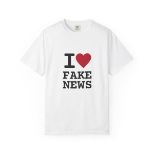 I Heart Fake News T-Shirt